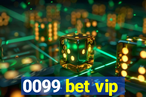 0099 bet vip